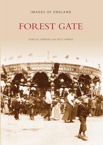 9780752400495: Forest Gate (Images of England)