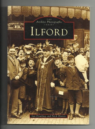 Beispielbild fr Ilford (Archive Photographs) zum Verkauf von AwesomeBooks