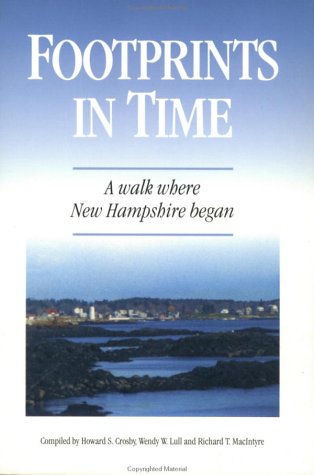 Stock image for Footprints In Time: A Walk Where New Hampshire Began (NH) (Gen) for sale by Mr. Koreander Bookstore