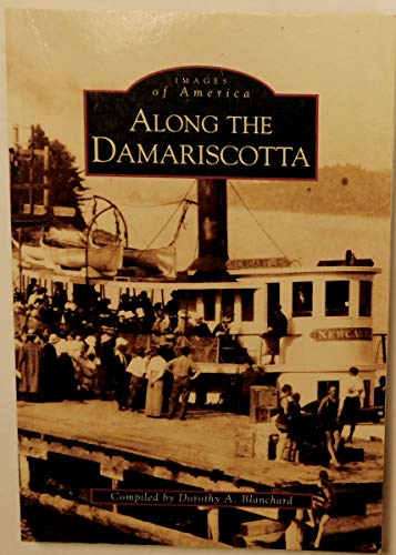 Beispielbild fr Along the Damariscotta - Images of America series zum Verkauf von Jerry Merkel