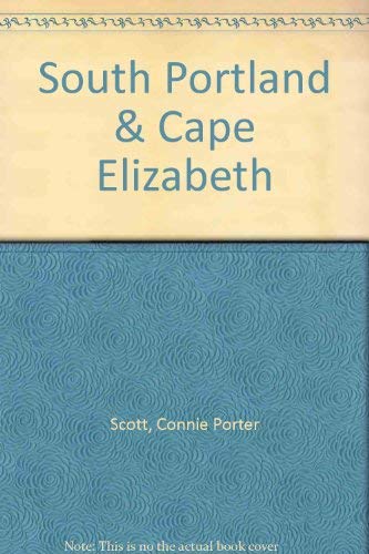 Beispielbild fr South Portland & Cape Elizabeth (Images of America) zum Verkauf von UHR Books