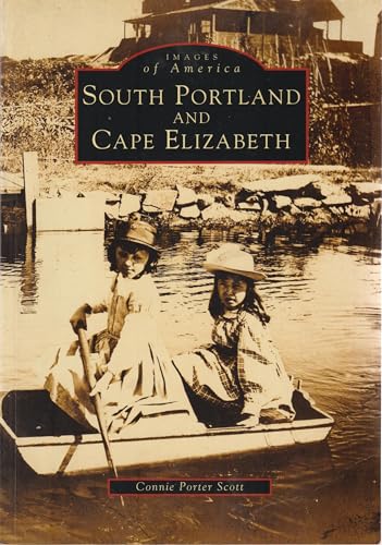 South Portland & Cape Elizabeth (Images of America)
