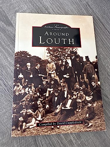 Stock image for Around Louth: Archive Photographs Series for sale by WorldofBooks