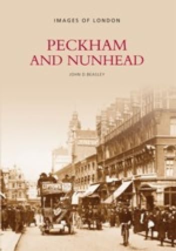 Beispielbild fr Peckham and Nunhead (Images of London) zum Verkauf von WorldofBooks