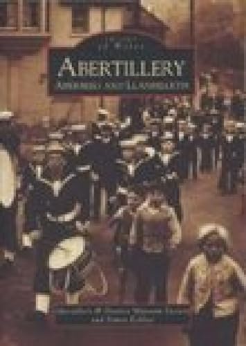 Stock image for Abertillery, Aberbeeg and Llanhilleth (Images of Wales) for sale by GF Books, Inc.