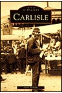 Carlisle (Archive Photographs Series)