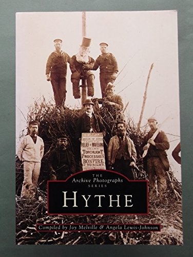 Imagen de archivo de Hythe (Archive Photographs) a la venta por AwesomeBooks