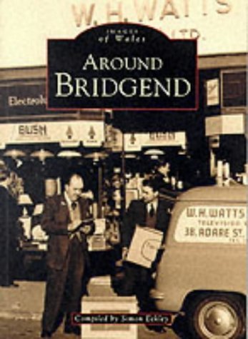 Stock image for Bridgend (Archive Photographs) for sale by WorldofBooks