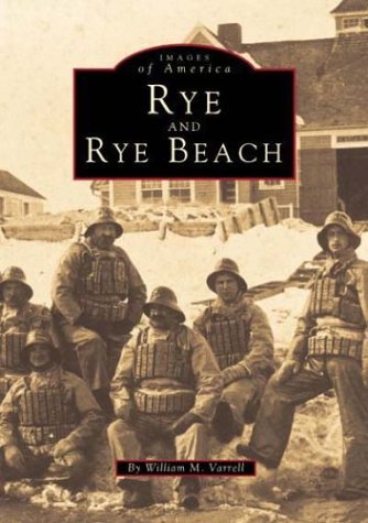 Stock image for Rye & Rye Beach (Images of America ) for sale by Martin Nevers- used & rare books