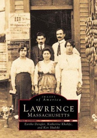 Stock image for Lawrence Massachusetts. Images of America for sale by Peter L. Masi - books