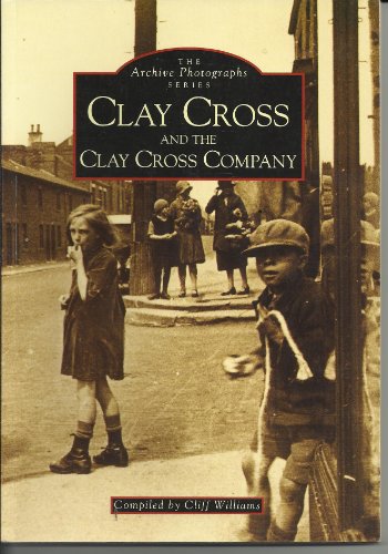 Beispielbild fr Clay Cross (Archive Photographs) zum Verkauf von WorldofBooks