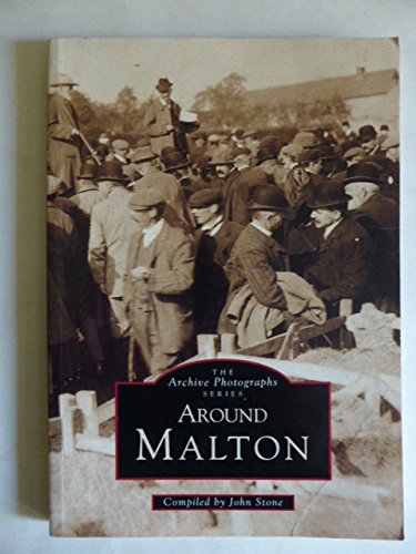 Beispielbild fr Around Malton (Archive Photographs) zum Verkauf von WorldofBooks