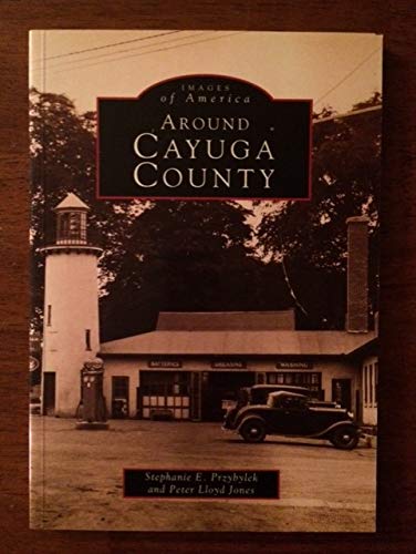 Stock image for Around Cayuga County for sale by Book Bear
