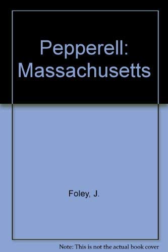 Pepperell: Massachusetts (9780752404486) by Foley, J.