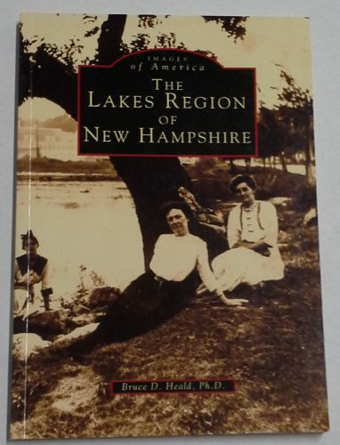 9780752404554: The Lakes Region of New Hampshire (Images of America Series: New England)