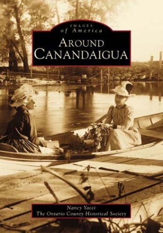 Around Canandaigua (Images of America)