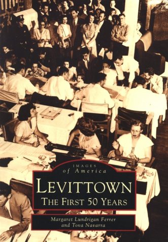 Beispielbild fr LEVITTOWN - THE FIRST FIFTY YEARS (IMAGES OF AMERICA SERIES) zum Verkauf von Koster's Collectible Books