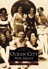 Imagen de archivo de Images of America: Ocean City, New Jersey a la venta por Jeffrey Blake