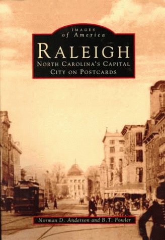 Beispielbild fr Raleigh: North Carolina's Capital City on Postcards (Images of America (Arcadia Publishing)) zum Verkauf von AwesomeBooks