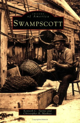 Swampscott (9780752405216) by Turino, Kenneth; Mathias, Christopher