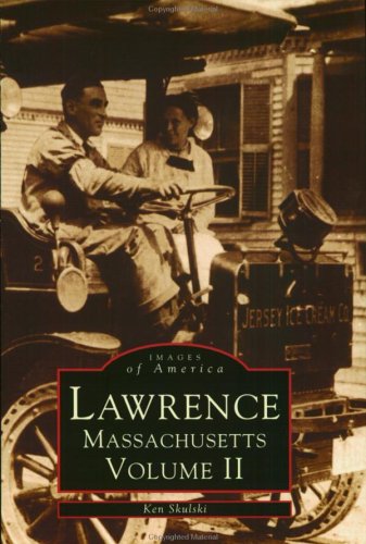 Stock image for Lawrence, Massachusetts Volume II for sale by ThriftBooks-Atlanta