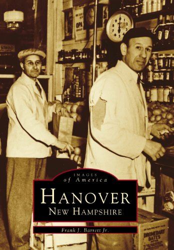 Imagen de archivo de Images of America: Hanover, New Hampshire a la venta por Browse Awhile Books