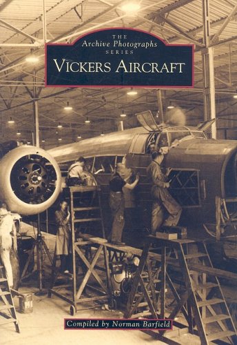 Imagen de archivo de Vickers Aircraft (Archive Photographs) a la venta por R.D.HOOKER