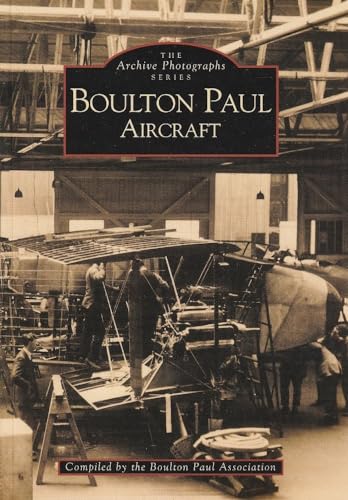 9780752406251: Boulton Paul Aircraft (The Archive Photographs)