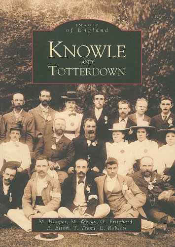 Knowle and Totterdown. The Archive Photographs Series.