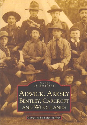 Stock image for Adwick, Arksey and Bentley (Archive Photographs) for sale by Re-Read Ltd