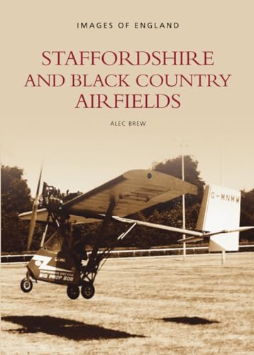 Stock image for Staffordshire & Black Country Airfields for sale by WorldofBooks