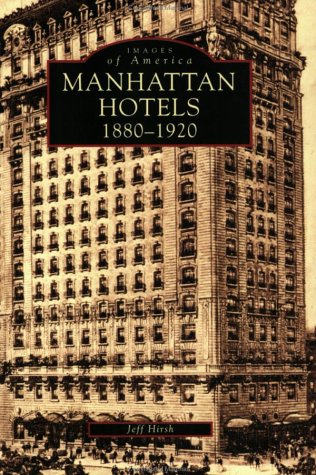 Imagen de archivo de Manhattan Hotels 1880-1920 a la venta por HPB-Emerald