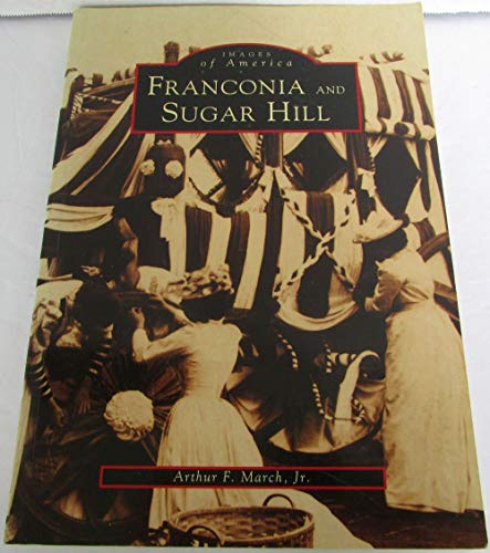 Stock image for Franconia and Sugar Hill for sale by ThriftBooks-Dallas