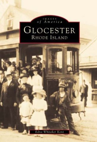 9780752408460: Glocester: Rhode Island (Images of America) [Idioma Ingls]