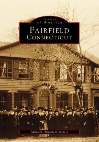 Fairfield, Connecticut (Images of America)