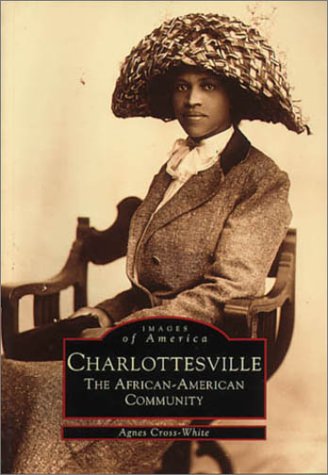 9780752408897: Charlottesville, VA: The African-American Community (Images of America)
