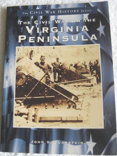 Imagen de archivo de Virginia Peninsula, Civil War on the a la venta por ThriftBooks-Dallas