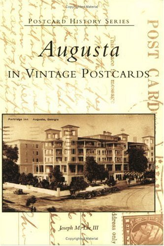 Beispielbild fr Augusta: A Postcard History (GA) (Postcard History Series) zum Verkauf von BooksRun