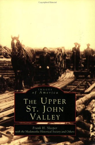 9780752409573: Upper Saint John Valley