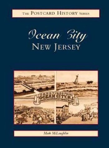 Beispielbild fr Ocean City New Jersey (Postcard History Series) zum Verkauf von Old Book Shop of Bordentown (ABAA, ILAB)