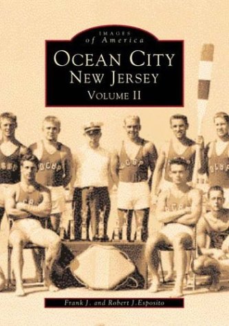 Imagen de archivo de Ocean City New Jersey Volume II (NJ) (Images of America) a la venta por Books From California