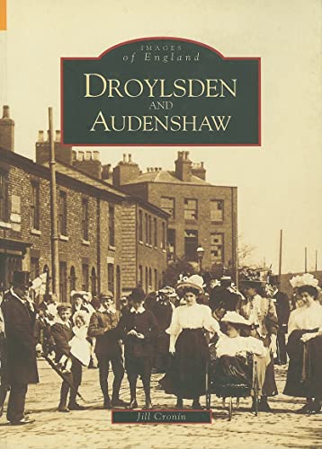 Stock image for Droylsden and Audenshaw (Images of England) for sale by WorldofBooks