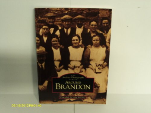 9780752410784: Around Brandon (Archive Photographs)