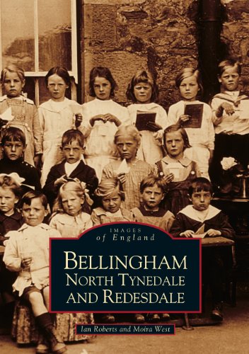 Beispielbild fr Bellingham, North Tynedale & Redesdale (Archive Photographs) zum Verkauf von AwesomeBooks