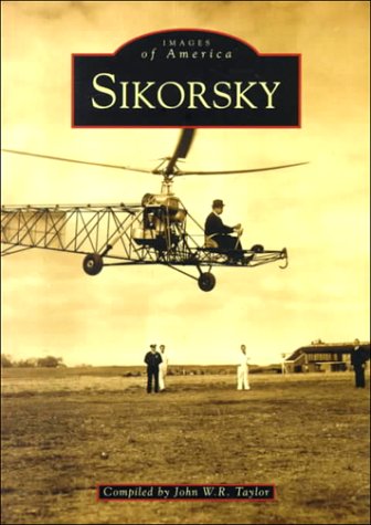 Stock image for Sikorsky (Images of America) for sale by Front Cover Books