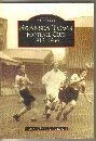 Stock image for Swansea Town Football Club 1912-1964 (Archive Photographs) for sale by Bookmonger.Ltd