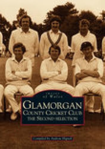 Beispielbild fr Glamorgan County Cricket Club: The Second Selection (Archive Photographs) (Images of Wales) zum Verkauf von WorldofBooks