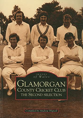 9780752411378: Glamorgan County Cricket Club - The Second Selection: Images of Wales
