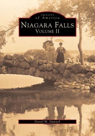 Beispielbild fr NIAGARA FALLS VOLUME II (Images of America) zum Verkauf von The Maryland Book Bank