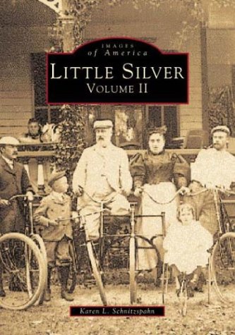 Beispielbild fr Little Silver, Volume II [New Jersey] [Images of America] zum Verkauf von Saucony Book Shop